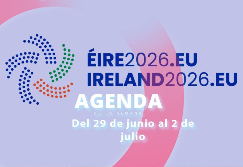 Agenda de la semana del 29 de junio al 2 de julio para &Eacute;ire 2026