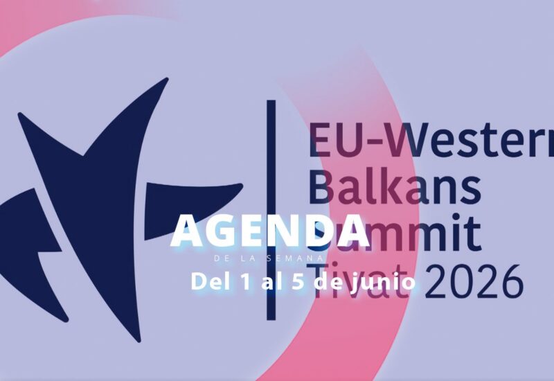 Agenda de la semana del 1 al 5 de junio para la cumbre de los Balcanes Occidentales